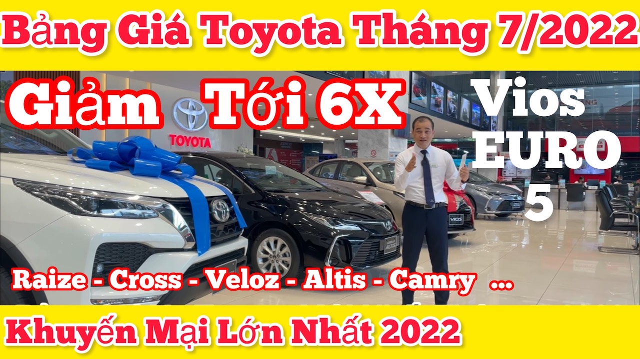 Bảng Giá Xe Toyota Mới Nhất Tháng 7/2022 Khuyến Mại Tới 60 Triệu, Vios phiên bản mới EURO 5