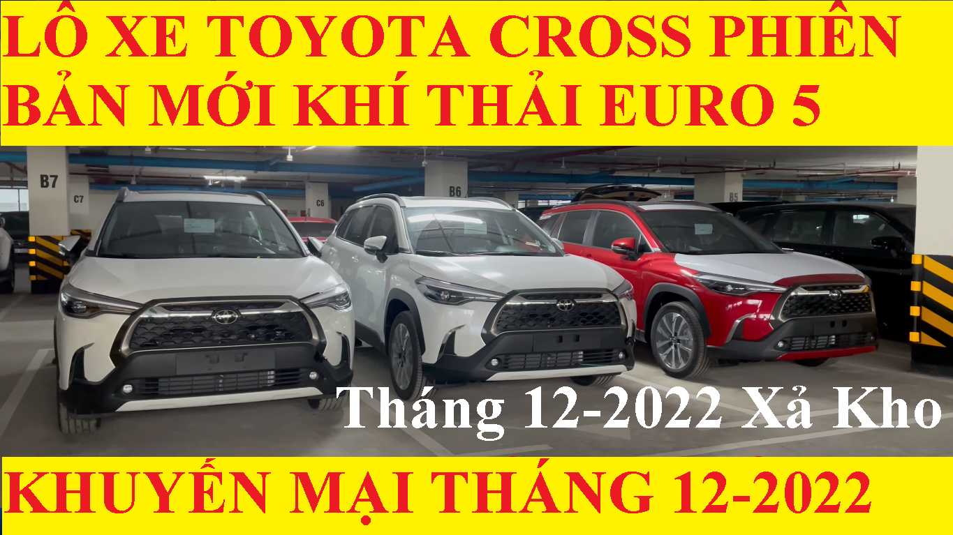 Lô Xe Toyota Corolla Cross Phiên Bản Mới 2023 Khi Thải EURO 5 Vừa Về Giao Ngay Kèm Khuyến Mại