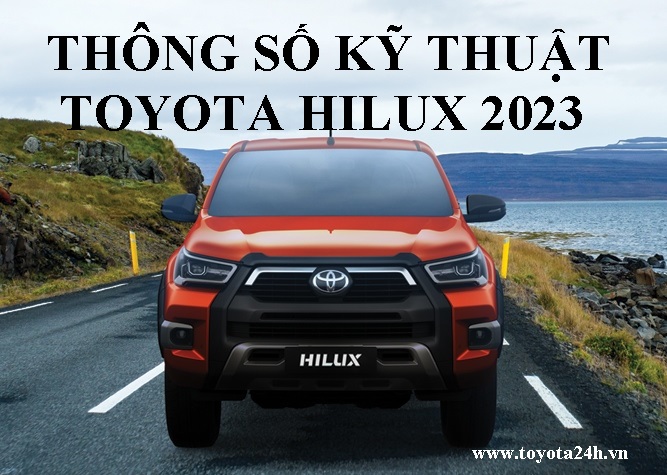 Thông số kỹ thuật Toyota Hilux 2023 phiên bản mới ra mắt HK 2.4AT 4x2 Dầu Diesel