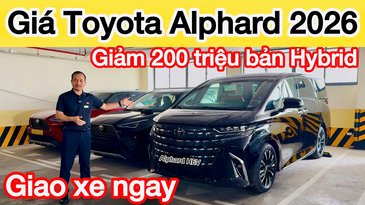 Bảng giá xe Toyota Alphard Luxury Hybrid 2026 mới nhất hôm nay 4,415 tỷ, giảm niêm yết 200 triệu, giao xe ngay