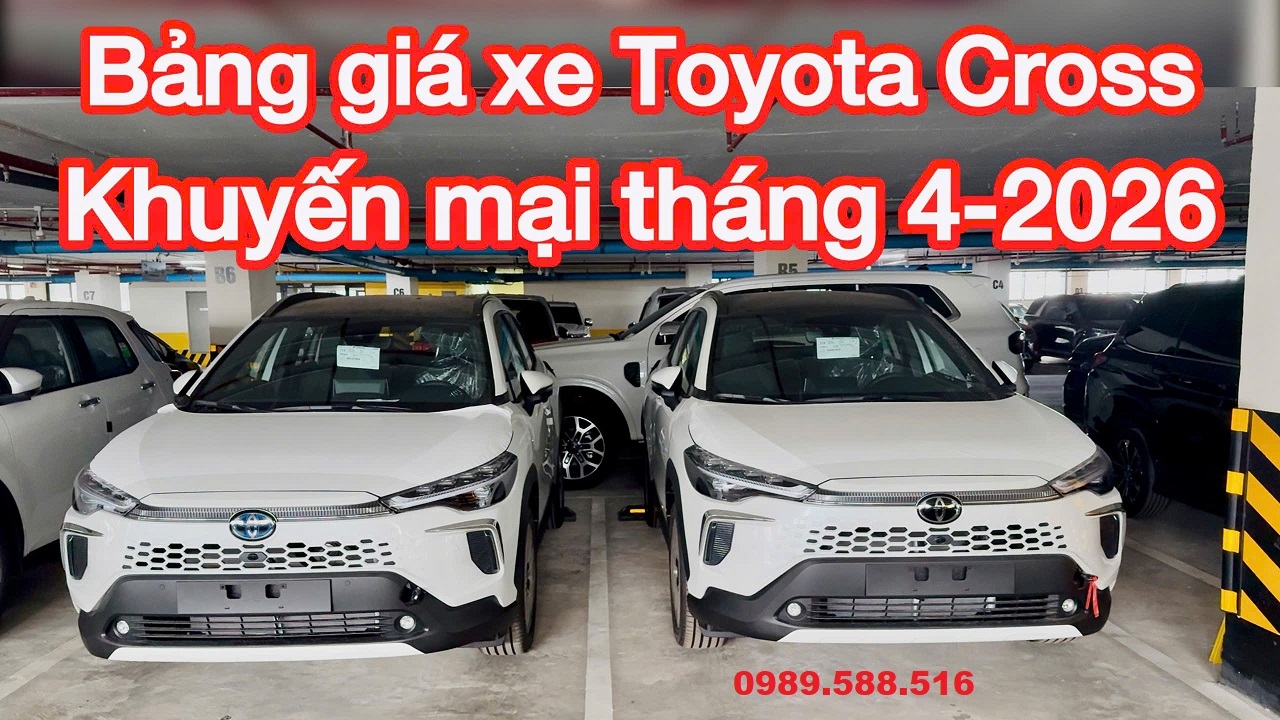 Bảng giá xe Toyota Corolla Cross tháng 4/2026 khuyến mại mới nhất 1.8HEV Hybrid và 1.8V xăng lăn bánh 820 triệu