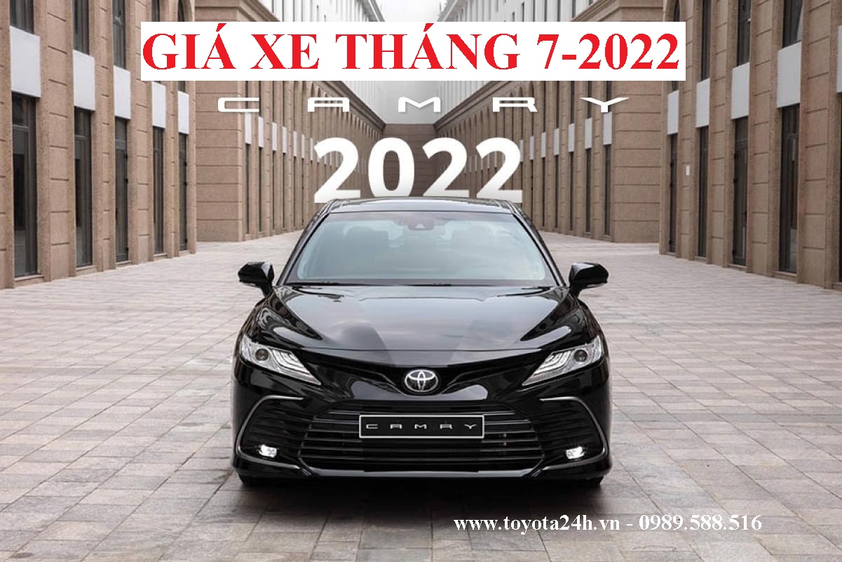 Bảng Giá Xe Toyota Camry Tháng 7/2022 | Khuyến Mại Lăn Bánh Mới Nhất Hôm Nay