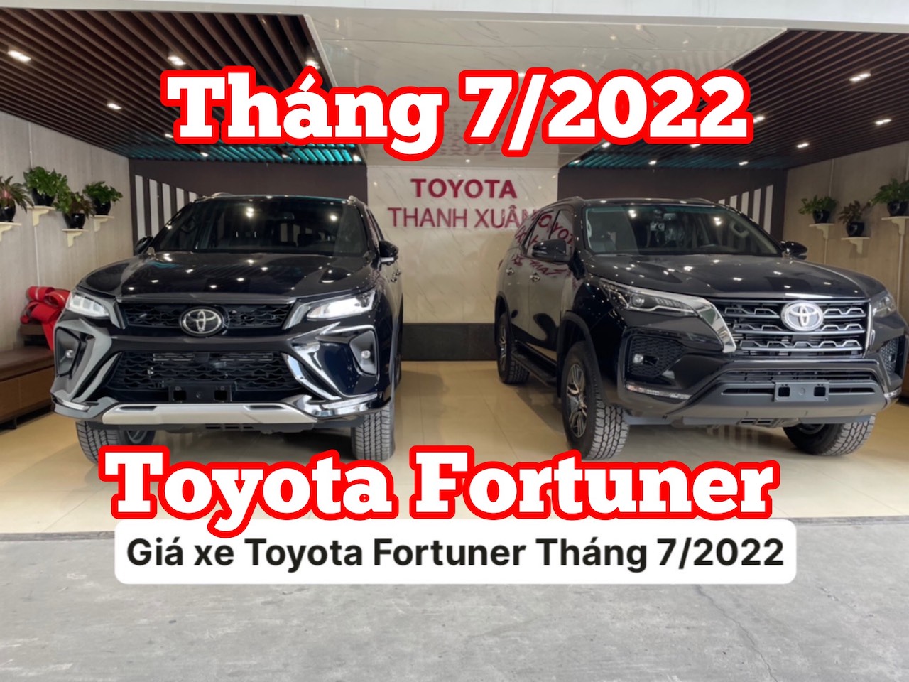Bảng Giá Xe Toyota Fortuner Tháng 7/2022 | Khuyến Mại Lăn Bánh Mới Nhất Hôm Nay