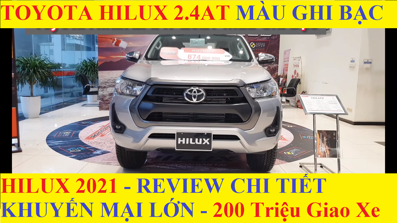 Trên Tay Toyota Hilux 2021 Màu Ghi Bạc Bảng Giá Xe Ra Mắt Khuyến Mại Lớn Chi Phí Lăn Bánh